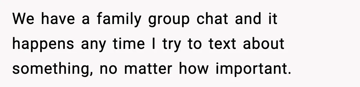 Woman Calls Out Sister for “Mommyjacking” Every Family Conversation We have a family group chat and it happens any time I try to text about something, no matter how important.
