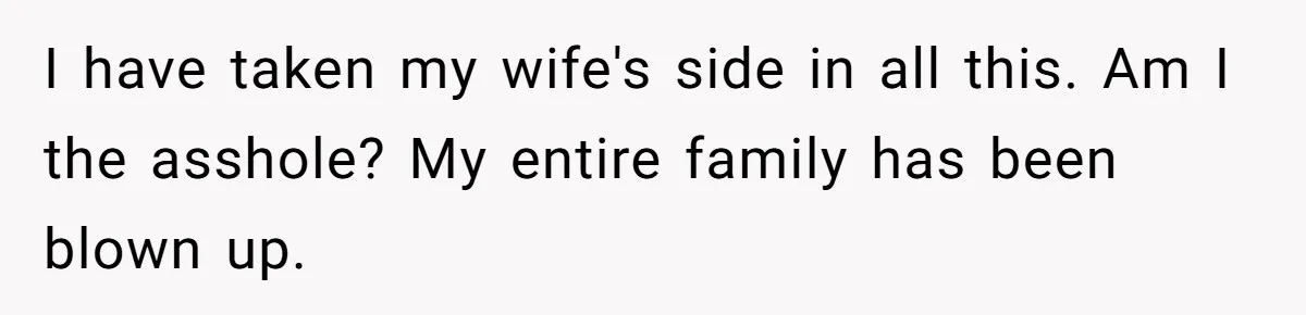 Daughter Posted Stepmom’s Therapy Journal Online, Family Imploded I have taken my wife's side in all this. Am I the asshole? My entire family has been blown up.
