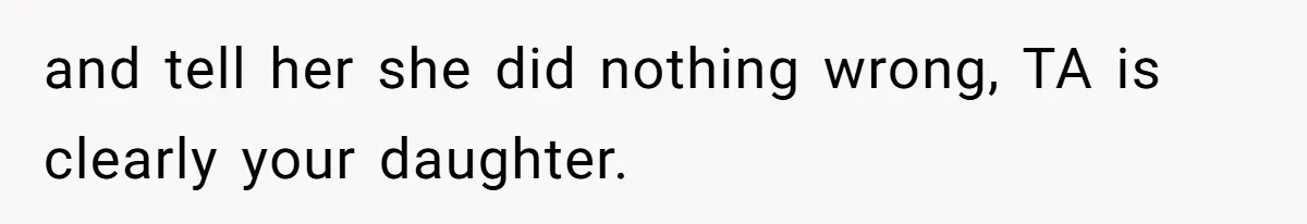 Daughter Posted Stepmom’s Therapy Journal Online, Family Imploded and tell her she did nothing wrong, TA is clearly your daughter.