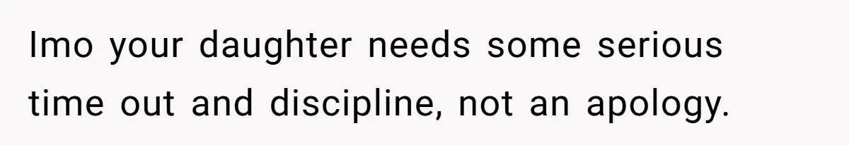 Daughter Posted Stepmom’s Therapy Journal Online, Family Imploded Imo your daughter needs some serious time out and discipline, not an apology.