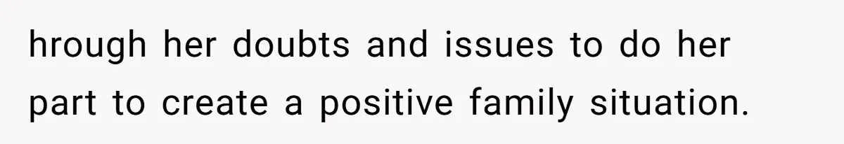 Daughter Posted Stepmom’s Therapy Journal Online, Family Imploded hrough her doubts and issues to do her part to create a positive family situation.