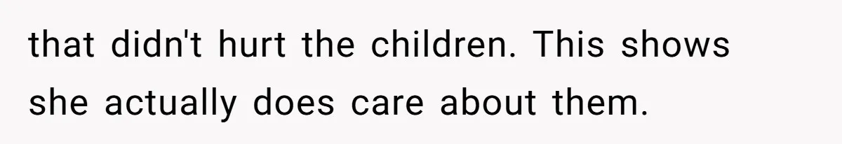 Daughter Posted Stepmom’s Therapy Journal Online, Family Imploded that didn't hurt the children. This shows she actually does care about them.