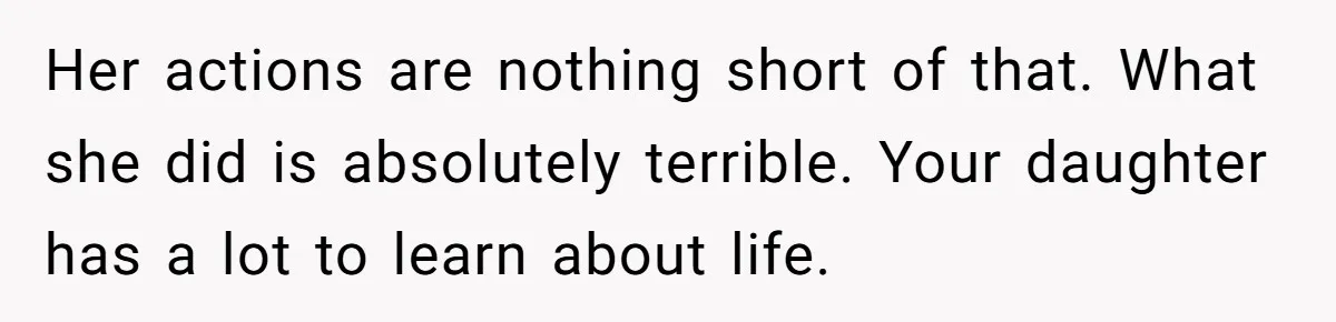 Daughter Posted Stepmom’s Therapy Journal Online, Family Imploded Her actions are nothing short of that. What she did is absolutely terrible. Your daughter has a lot to learn about life.