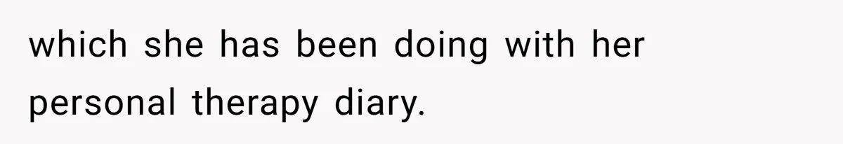 Daughter Posted Stepmom’s Therapy Journal Online, Family Imploded which she has been doing with her personal therapy diary.