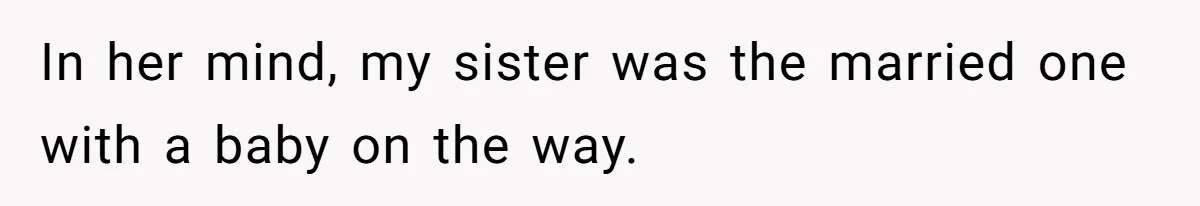 Woman Cuts Off Family After Mother Leaves Everything To Sister In Will In her mind, my sister was the married one with a baby on the way.