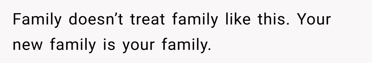 Woman Cuts Off Family After Mother Leaves Everything To Sister In Will Family doesn’t treat family like this. Your new family is your family.