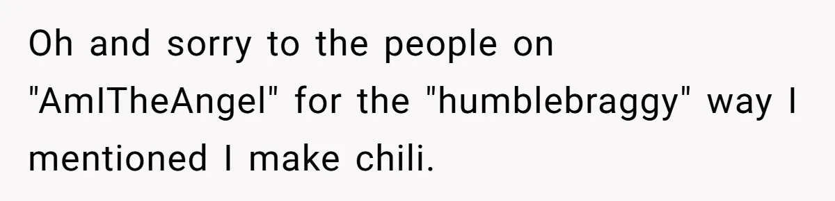 Woman Leaves Massive Kitchen Mess After Cooking To Prove A Point When Husband Refuses To Clean As He Goes Oh and sorry to the people on "AmITheAngel" for the "humblebraggy" way I mentioned I make chili.