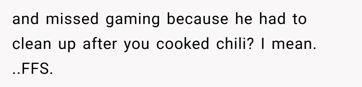 Woman Leaves Massive Kitchen Mess After Cooking To Prove A Point When Husband Refuses To Clean As He Goes and missed gaming because he had to clean up after you cooked chili? I mean. ..FFS.