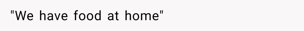 What Happens When Voice Assistance Answers You Like A Real Boomer "We have food at home"