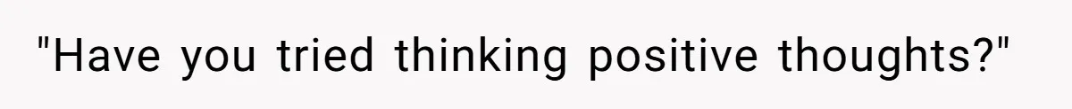 What Happens When Voice Assistance Answers You Like A Real Boomer "Have you tried thinking positive thoughts?"