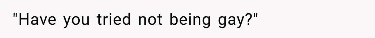 What Happens When Voice Assistance Answers You Like A Real Boomer "Have you tried not being gay?"