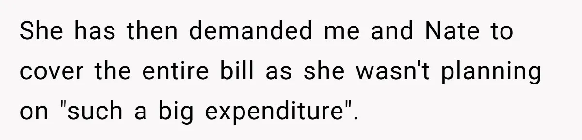 Hungry DIL Finishes Massive Steak, MIL Calls Her “Unhealthy” And Demands She Pay Everything She has then demanded me and Nate to cover the entire bill as she wasn't planning on "such a big expenditure".