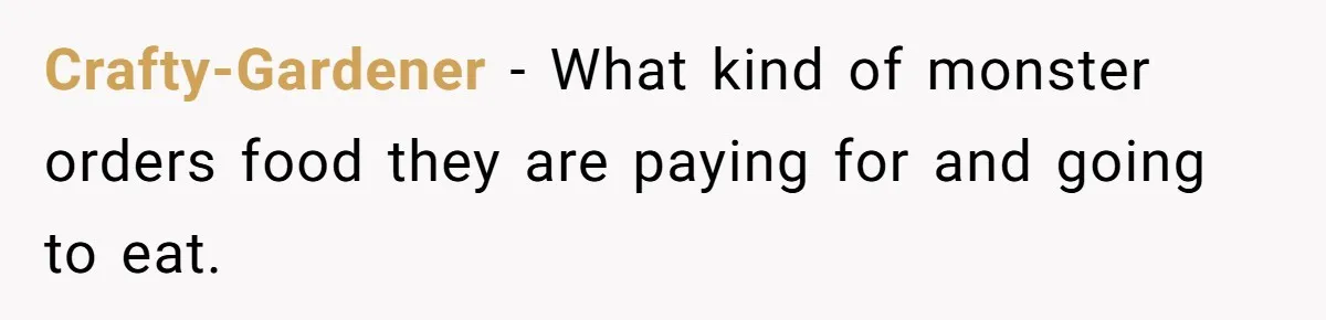 Hungry DIL Finishes Massive Steak, MIL Calls Her “Unhealthy” And Demands She Pay Everything Crafty-Gardener − What kind of monster orders food they are paying for and going to eat.