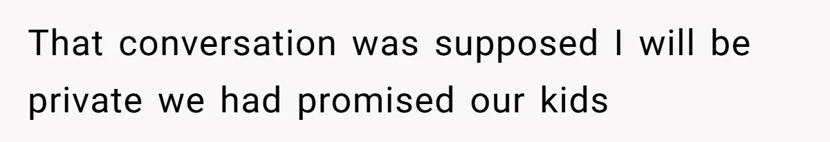 Father Forced His Wife To Confess To Spying On Their Kids’ Therapy Sessions That conversation was supposed I will be private we had promised our kids