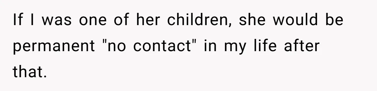 Father Forced His Wife To Confess To Spying On Their Kids’ Therapy Sessions If I was one of her children, she would be permanent "no contact" in my life after that.