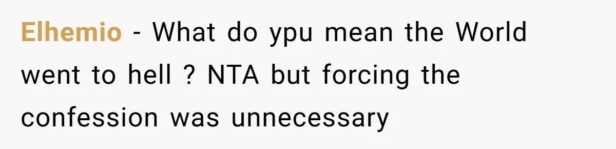 Father Forced His Wife To Confess To Spying On Their Kids’ Therapy Sessions Elhemio − What do ypu mean the World went to hell ? NTA but forcing the confession was unnecessary