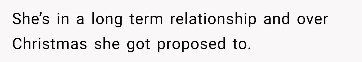 Woman Refuses To Give Up Her Apartment After Her Engaged Roommate Asks Her To Move Out She’s in a long term relationship and over Christmas she got proposed to.