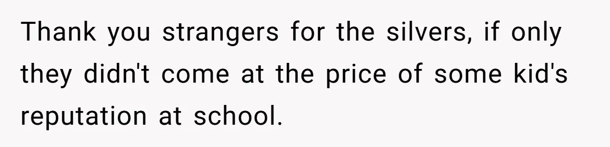 Dad Let His Son Wear A Dress To School, Then His Son Paid The Price Thank you strangers for the silvers, if only they didn't come at the price of some kid's reputation at school.