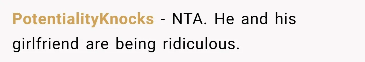 PotentialityKnocks − NTA. He and his girlfriend are being ridiculous.