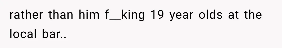 Woman Walks Out Of Grocery Store After Husband Starts Acting Like A Screaming Toddler In Public rather than him f__king 19 year olds at the local bar..