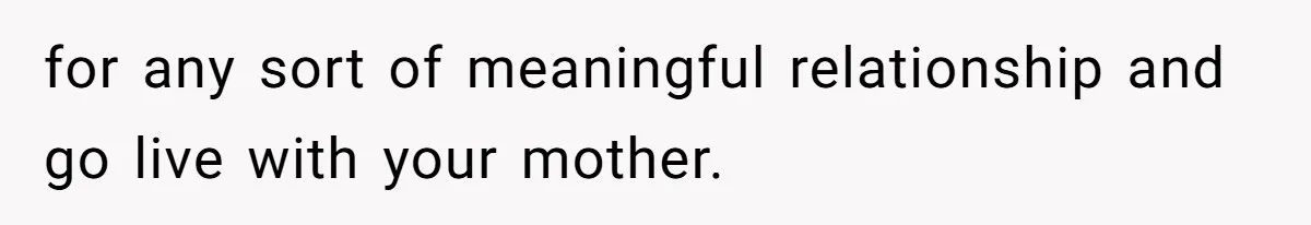 Woman Walks Out Of Grocery Store After Husband Starts Acting Like A Screaming Toddler In Public for any sort of meaningful relationship and go live with your mother.