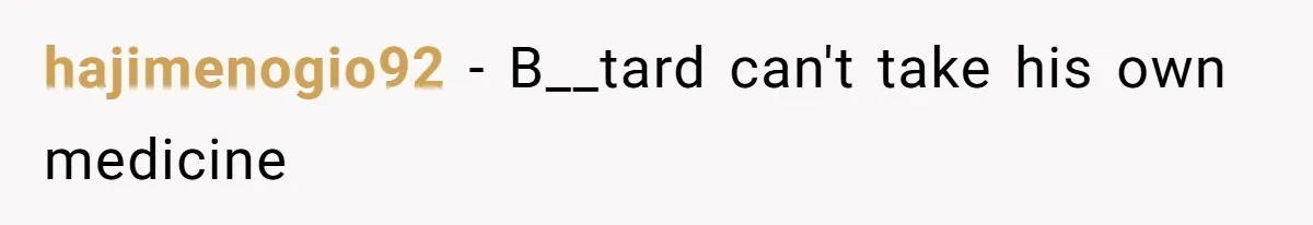 hajimenogio92 − B__tard can't take his own medicine
