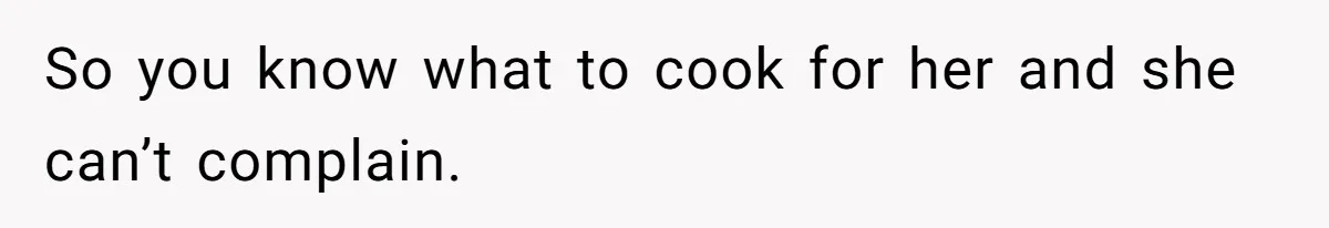 Woman Accommodates Vegan Diet, Gets Accused Of Starving Her Future SIL Anyway So you know what to cook for her and she can’t complain.