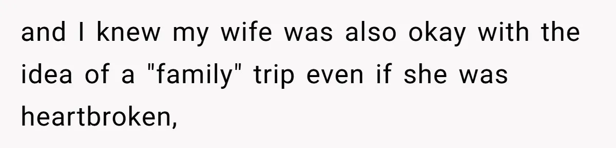 Grandpa Refuses Free Babysitting Duty, Secretly Rebooks Dream Anniversary Trip Instead and I knew my wife was also okay with the idea of a "family" trip even if she was heartbroken,