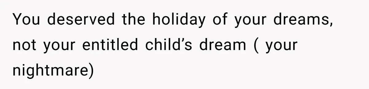 Grandpa Refuses Free Babysitting Duty, Secretly Rebooks Dream Anniversary Trip Instead You deserved the holiday of your dreams, not your entitled child’s dream ( your nightmare)