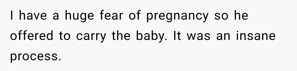 Woman Lies About Pregnancy To Protect Her Trans Husband From Transphobic Family I have a huge fear of pregnancy so he offered to carry the baby. It was an insane process.