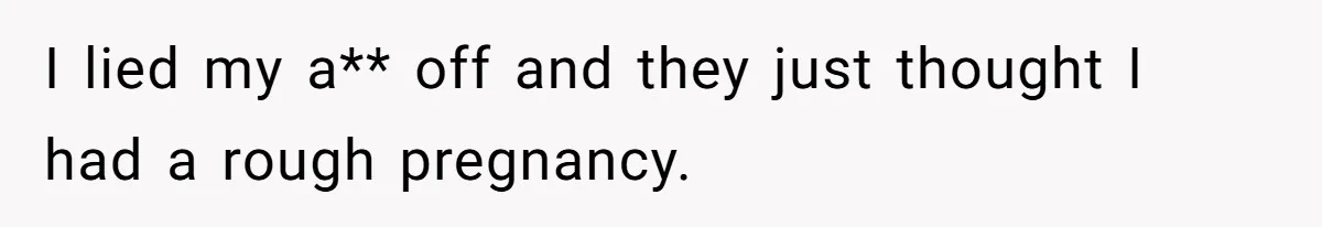 Woman Lies About Pregnancy To Protect Her Trans Husband From Transphobic Family I lied my a** off and they just thought I had a rough pregnancy.