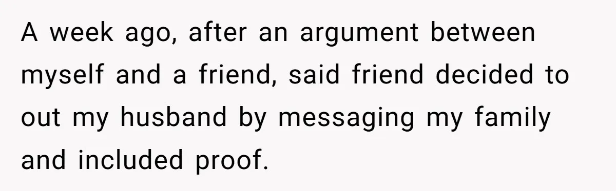 Woman Lies About Pregnancy To Protect Her Trans Husband From Transphobic Family A week ago, after an argument between myself and a friend, said friend decided to out my husband by messaging my family and included proof.