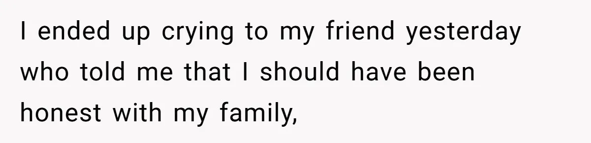 Woman Lies About Pregnancy To Protect Her Trans Husband From Transphobic Family I ended up crying to my friend yesterday who told me that I should have been honest with my family,