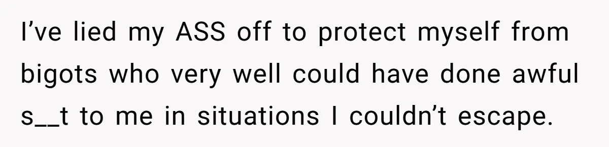 Woman Lies About Pregnancy To Protect Her Trans Husband From Transphobic Family I’ve lied my ASS off to protect myself from bigots who very well could have done awful s__t to me in situations I couldn’t escape.