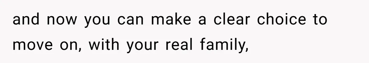 Woman Lies About Pregnancy To Protect Her Trans Husband From Transphobic Family and now you can make a clear choice to move on, with your real family,