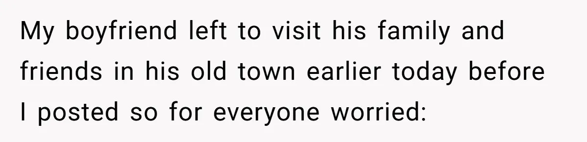 Man Tells Girlfriend To Sell Or Kill Her Horse To Prove She Loves Him My boyfriend left to visit his family and friends in his old town earlier today before I posted so for everyone worried: