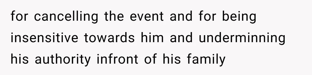 Pregnant Woman Cancels Husband’s Secret 5-Day Christmas Plans After He Invites 26 Relatives Without Telling Her for cancelling the event and for being insensitive towards him and underminning his authority infront of his family