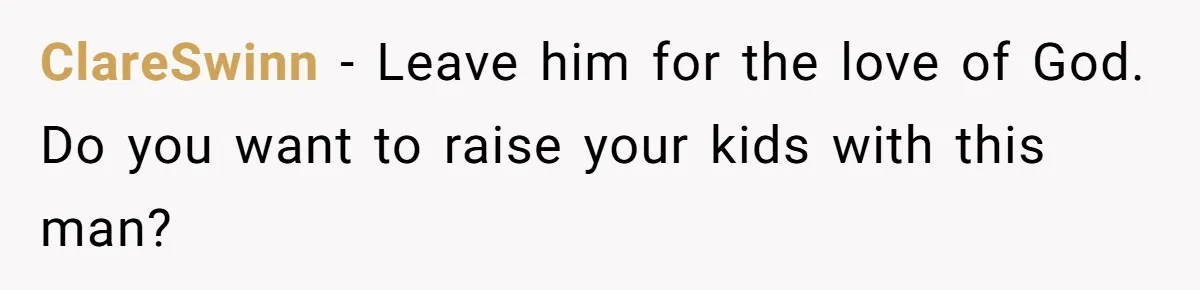 Pregnant Woman Cancels Husband’s Secret 5-Day Christmas Plans After He Invites 26 Relatives Without Telling Her ClareSwinn − Leave him for the love of God. Do you want to raise your kids with this man?