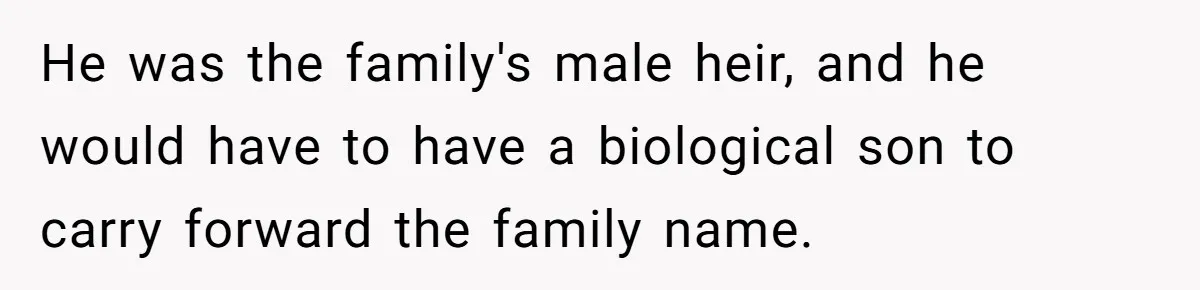 Woman Watched Her Parents Turn Cold Toward Their Adopted Granddaughter After Demanding A Biological Grandson He was the family's male heir, and he would have to have a biological son to carry forward the family name.