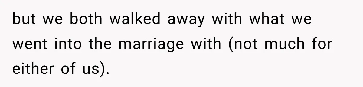 Woman Leaves Marriage After Being Forced To Raise Stepkids but we both walked away with what we went into the marriage with (not much for either of us).