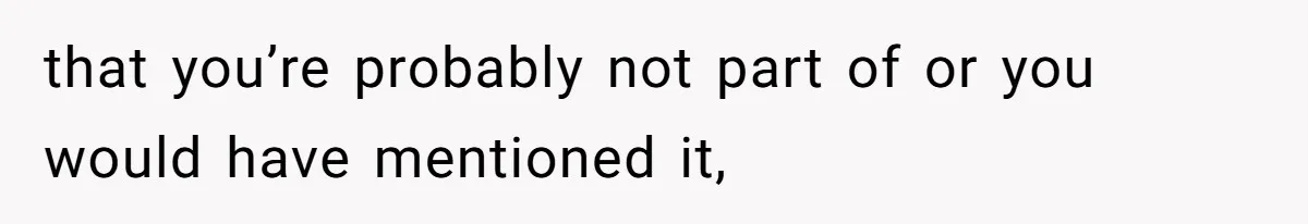Man Asks Girlfriend To Change Off-White Dress For Wedding, Gets Accused Of Being Controlling that you’re probably not part of or you would have mentioned it,