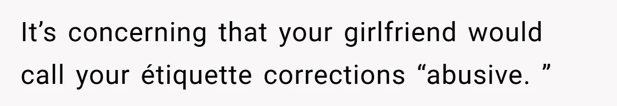 Man Asks Girlfriend To Change Off-White Dress For Wedding, Gets Accused Of Being Controlling It’s concerning that your girlfriend would call your étiquette corrections “abusive. ”