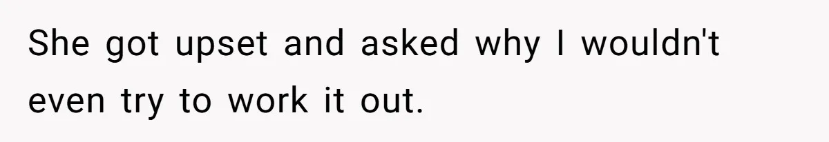 Man Asks Girlfriend To Change Off-White Dress For Wedding, Gets Accused Of Being Controlling She got upset and asked why I wouldn't even try to work it out.