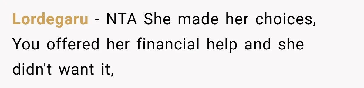 Lordegaru − NTA She made her choices, You offered her financial help and she didn't want it,