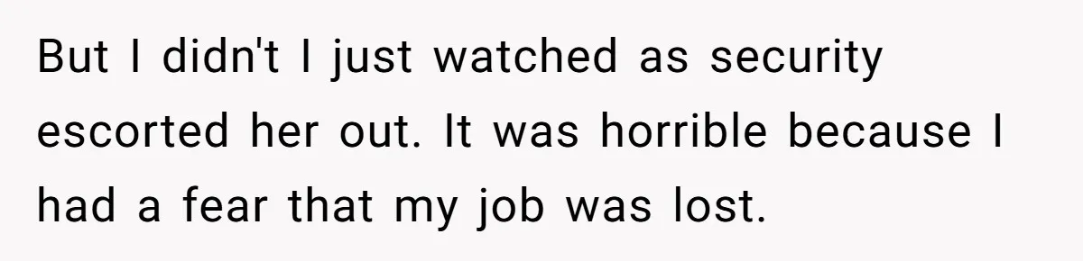 Man Watches In Silence As Security Escorts His Wife Out Of His Workplace But I didn't I just watched as security escorted her out. It was horrible because I had a fear that my job was lost.