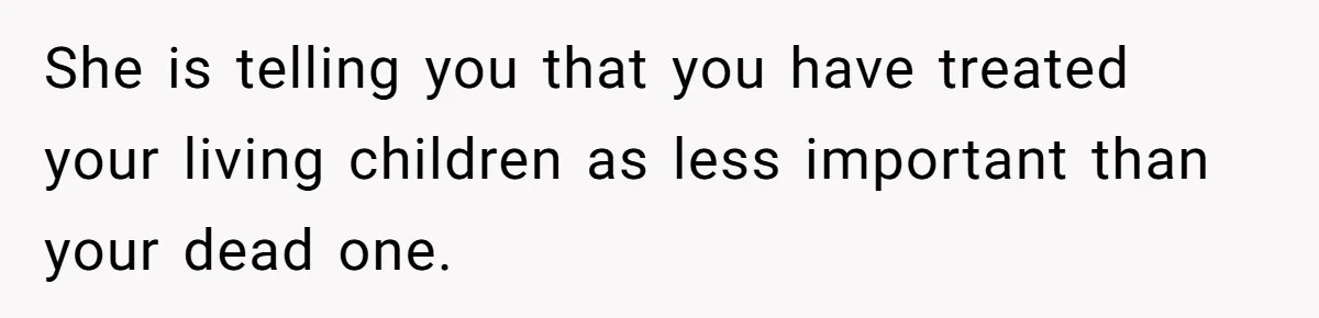 Mom Calls Out Daughter For “Selfish” Wedding After Years Of Shared Grief She is telling you that you have treated your living children as less important than your dead one.