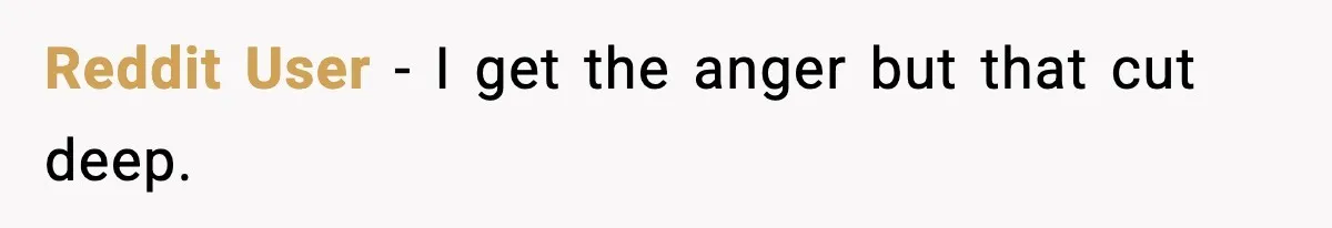 Nosy Mom Crosses the Line After Stalking Her Son’s Friends Reddit User - I get the anger but that cut deep.