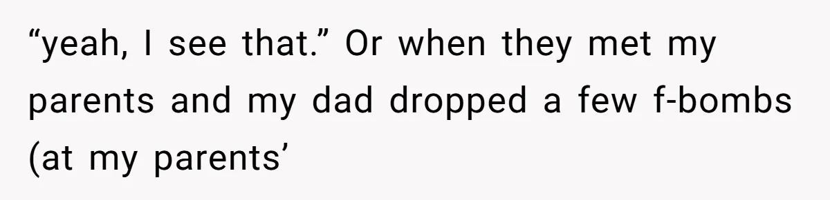 A “Middle-Class” Beach Girl Says No to a Month of Polo-Club Perfection “yeah, I see that.” Or when they met my parents and my dad dropped a few f-bombs (at my parents’