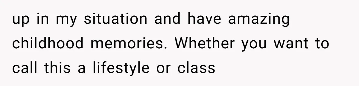 A “Middle-Class” Beach Girl Says No to a Month of Polo-Club Perfection up in my situation and have amazing childhood memories. Whether you want to call this a lifestyle or class