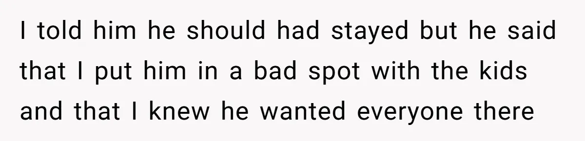 Woman Refuses To Attend Husband’s Celebration Dinner Because She Didn’t Like The Menu, Now He’s Hurt I told him he should had stayed but he said that I put him in a bad spot with the kids and that I knew he wanted everyone there